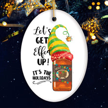 Carregar imagem no visualizador da galeria, Funny Alcohol Lets get Effed up It’s the Holidays Whisky Elf Theme Christmas Ornament
