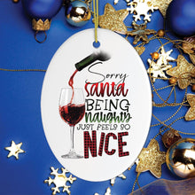 Load image into Gallery viewer, Naughty Wine Drinker Funny Christmas Ornament
