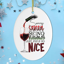 Load image into Gallery viewer, Naughty Wine Drinker Funny Christmas Ornament
