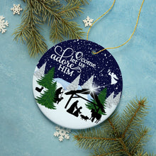 Carregar imagem no visualizador da galeria, O Come Let us Adore Him Nativity Birth of Christ Christmas Ornament
