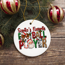 Load image into Gallery viewer, Santa’s Favorite Football Player Festive Plaid Christmas Ornament

