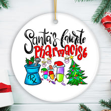 Load image into Gallery viewer, Santa’s Favorite Pharmacist Christmas Ornament, Pharmacy Appreciation Gift
