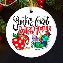 Load image into Gallery viewer, Santa’s Favorite Retired Teacher Christmas Ornament, Retirement Appreciation Gift Idea for Professor
