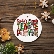 Load image into Gallery viewer, Santa’s Favorite Tennis Player Christmas Ornament
