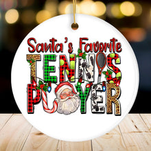 Load image into Gallery viewer, Santa’s Favorite Tennis Player Christmas Ornament
