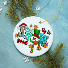 Carregar imagem no visualizador da galeria, Up to Snow Good Cute Christmas Ornament with Snowman and Festive Colors
