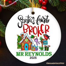 Load image into Gallery viewer, Santa’s Favorite Broker Personalized Christmas Ornament, Real Estate Agent Appreciation Gift
