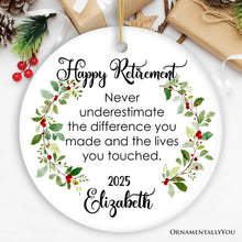 Carregar imagem no visualizador da galeria, Happy Retirement Sentimental Quote Personalized Ornament Gift, Never Underestimate the Difference You Made
