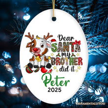 Load image into Gallery viewer, Dear Santa my Brother Did it Cheeky Cute Personalized Christmas Ornament, Young Animal Calf Siblings Quote
