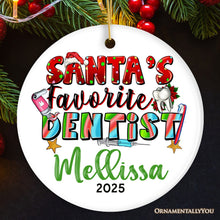 Load image into Gallery viewer, Santa’s Favorite Dentist Personalized Christmas Ornament, Custom Dental Medic Gift

