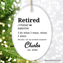 Load image into Gallery viewer, Definition of Retired Gift, Funny Personalized Ornament for Retiree
