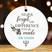 Carregar imagem no visualizador da galeria, Psychologist Personalized Gift Inspirational Quote Ornament, Gift for Counselor
