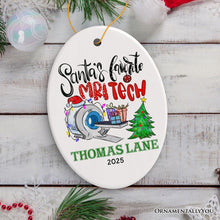 Load image into Gallery viewer, Santa’s Favorite MRI Tech Personalized Christmas Ornament, Health Imaging Technologist Gift
