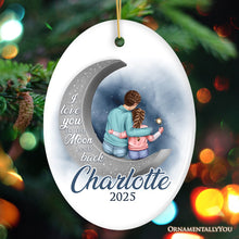 Carregar imagem no visualizador da galeria, Love You To The Moon And Back Personalized Mom and Child Ornament, Thoughful Christmas Gift for Kids
