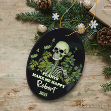 Carregar imagem no visualizador da galeria, Plants Make Me Happy Skeleton Personalized Ornament, Funny Christmas Gift
