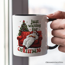 Cargar imagen en el visor de la galería, Funny Fat Santa Couch Personalized Mug, Just Waiting for Christmas Gift with Custom Name
