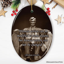 Carregar imagem no visualizador da galeria, Abraham Lincoln’s Wisdom on Humanity Ceramic Ornament, Profound Quote Keepsake
