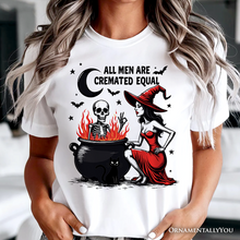 Cargar imagen en el visor de la galería, All Men Are Cremated Equal Halloween T-Shirt, Funny Witch
