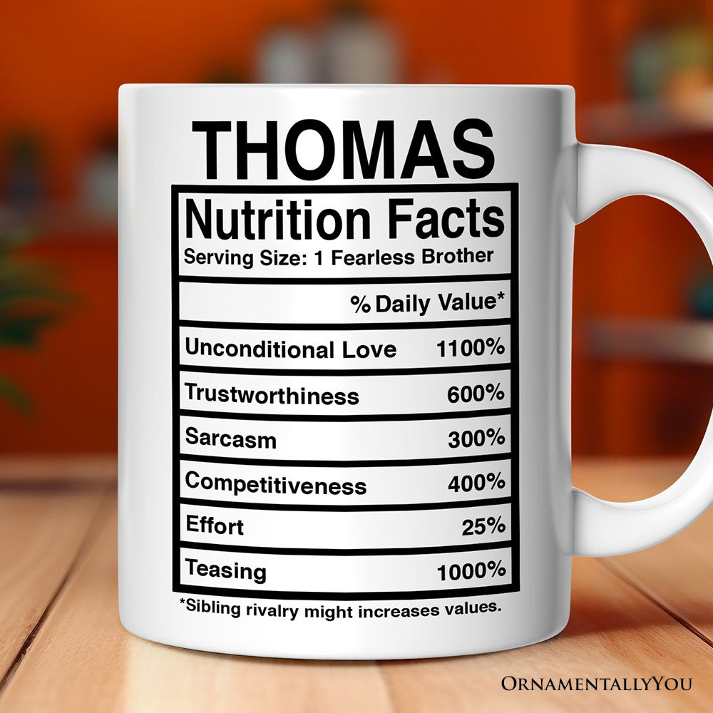 Brother Nutrition Facts Personalized Mug, Birthday Gift with Custom Name