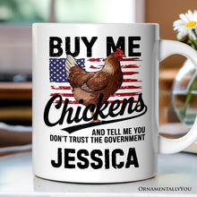 Carregar imagem no visualizador da galeria, Buy Me Chickens Personalized Mug, American Patriotic Country Gift With Custom Name
