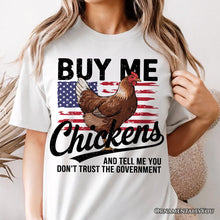 Carregar imagem no visualizador da galeria, Buy Me Chickens T-Shirt, Patriotic American Retro Flag White Tee for Funny Country Style Lovers
