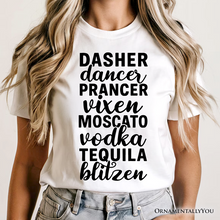Cargar imagen en el visor de la galería, Dasher Dancer Prancer Vixen Moscato Vodka Tequila Blitzen T‑Shirt, Funny Party Tee
