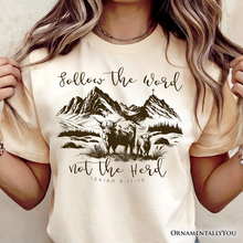 Load image into Gallery viewer, Highland Cow Isaiah 8:11-13 Christian T-Shirt, Follow the Word Not the Herd Bible Verse Western Tee

