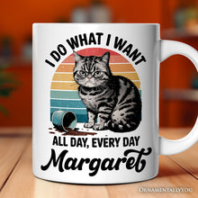 Carregar imagem no visualizador da galeria, I Do What I Want Cat Personalized Mug, Retro Sarcastic Cat Lover Gift With Custom Name
