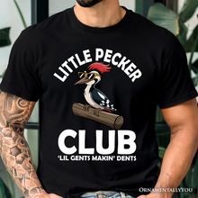Carregar imagem no visualizador da galeria, Little Pecker Club T-Shirt, Funny Sarcastic Woodpecker Tee
