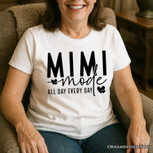 Carregar imagem no visualizador da galeria, Mimi Mode T-Shirt, All Day Every Day White and Black Tee Gift for Grandma
