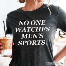 Carregar imagem no visualizador da galeria, No One Watches Men’s Sports T-Shirt, Bold Viral Equality Tee for Women Athletes
