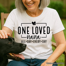 Carregar imagem no visualizador da galeria, One Loved Nana T-Shirt, All Day Every Day White and Black Tee Gift for Grandma
