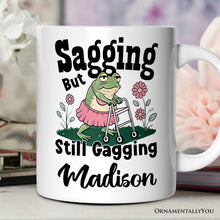 Carregar imagem no visualizador da galeria, Sagging But Still Gagging Personalized Mug, Sarcastic Grandma Mug With Custom Name
