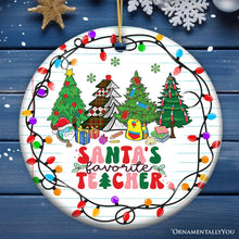 Load image into Gallery viewer, Santa’s Favorite Teacher Festive Holiday Christmas Gift Ornament
