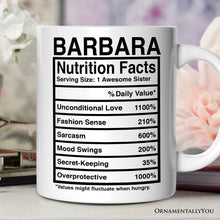Carregar imagem no visualizador da galeria, Sister Nutrition Facts Personalized Mug, Birthday Gift with Custom Name
