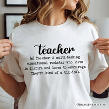Carregar imagem no visualizador da galeria, Teacher Definition T-Shirt, Inspirational Quote Tee for Educators

