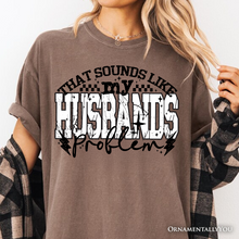 Carregar imagem no visualizador da galeria, That Sounds Like My Husband&#39;s Problem Checkered T-Shirt, Sarcastic Wife Tee

