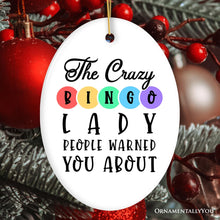 Load image into Gallery viewer, The Crazy Bingo Lady Ornament, Funny Christmas Gift
