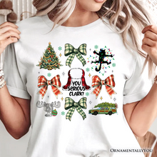 Load image into Gallery viewer, You Serious Clark T-Shirt, Retro Griswold’s Family Christmas Vacation Tee
