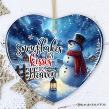 Load image into Gallery viewer, Enchanting Snowflakes are Kisses from Heaven Ornament, Christmas Snowman Memorial Gift
