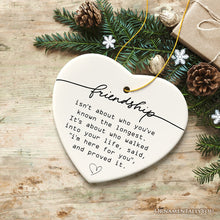 Load image into Gallery viewer, Friends are Here For You Quote Ornament, Sentimental Friendship Christmas Gift
