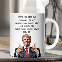 Carregar imagem no visualizador da galeria, Funny Donald Trump Themed Custom Dad Mug, Father&#39;s Day Gift from Son or Daughter
