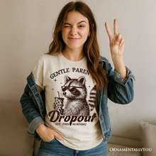 Load image into Gallery viewer, Gentle Parenting Dropout Raccoon T-Shirt, Tired Parent Humor Retro White and Natural Mom Tee
