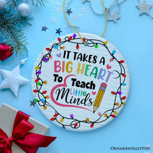 Carregar imagem no visualizador da galeria, It Takes A Big Heart Ornament, Empowering Holiday Gift for Special Needs Educators
