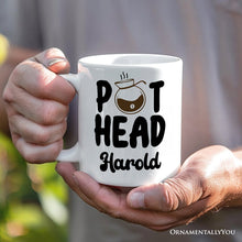 Carregar imagem no visualizador da galeria, Pot Head Personalized Mug, Funny Coffee Lover Gift With Custom Name
