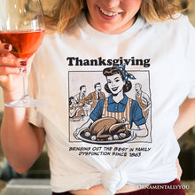 Load image into Gallery viewer, Thanksgiving Family Dysfunction Retro T-Shirt, Funny Holiday Humor Tee for Sarcastic Families

