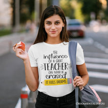 Carregar imagem no visualizador da galeria, The Influence of a Great Teacher T-Shirt, Appreciation White Tee for Educators and Teacher
