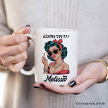 Load image into Gallery viewer, Vintage Woman Middle Finger Personalized Mug, Respectfully Disrespectful Gift With Custom Name
