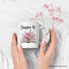 Load image into Gallery viewer, 40th Birthday Pink Flowers Book Personalized Mug, Chapter 40 Gift With Custom Name
