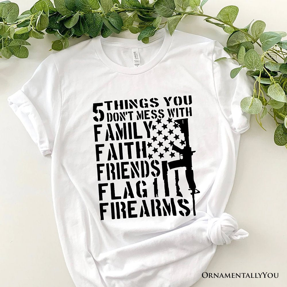 5 Things You Don’t Mess With Dad T-Shirt, Black and White Patriotic Father Tee with Bold Statement